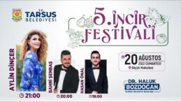 TARSUS’TA 5. İNCİR FESTİVALİ BAŞLIYOR