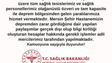 Mersin Şehir Hastanesinin depremden zarar gördüğü iddialarına yalanlama