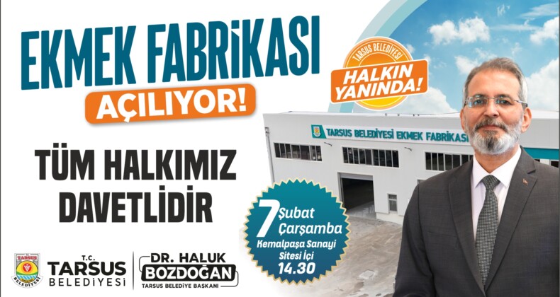 Tarsus’ta halk ekmek fabrikası açılıyor!