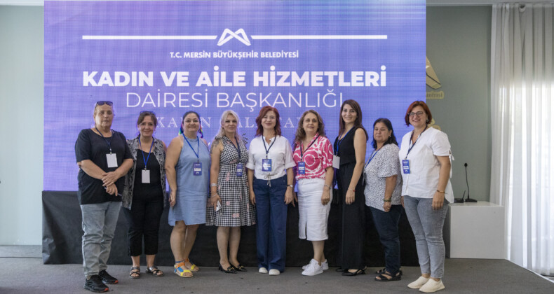 Mersin Büyükşehir ‘Kadın Çalıştayı’ gerçekleşti