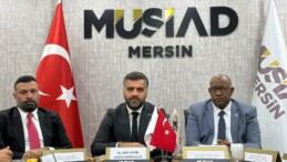 MÜSİAD MERSİN İLE SUDAN ARASINDA TİCARİ İŞBİRLİĞİ