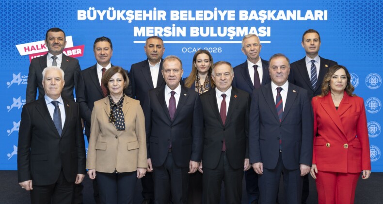 CHP’li Büyükşehir Belediye Başkanları Mersin’de buluştu