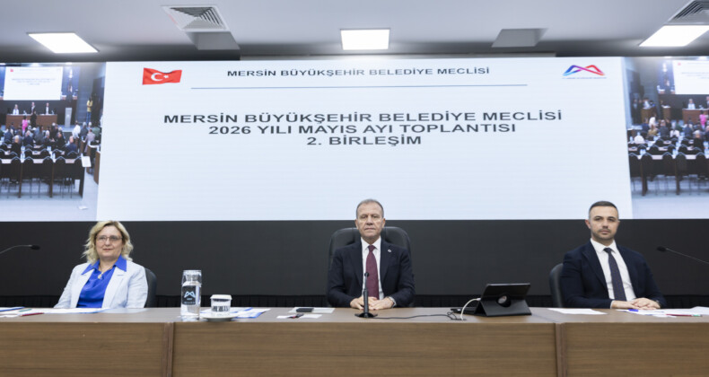 MERSİN BÜYÜKŞEHİR MECLİSİ’NİN MAYIS AYI 2. BİRLEŞİMİ, BAŞKAN SEÇER BAŞKANLIĞINDA GERÇEKLEŞTİRİLDİ